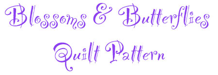 Blossoms & Butterflies Quilt Pattern Words